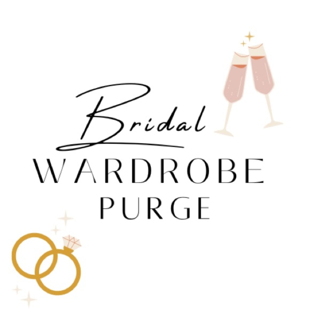 BRIDAL WARDROBE CLEANOUT 🤍🥂
